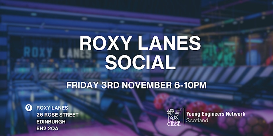 CIBSE YEN Scotland Roxy Lanes Social Event